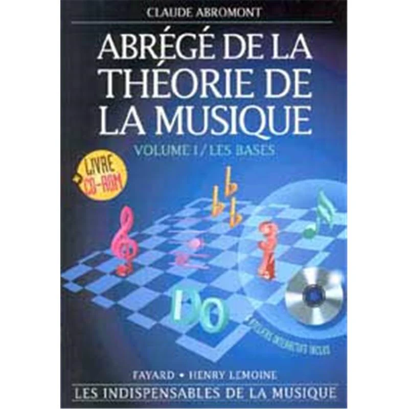 Abromont Claude - Abrege de la Theorie de la Musique Vol.1 + Cd