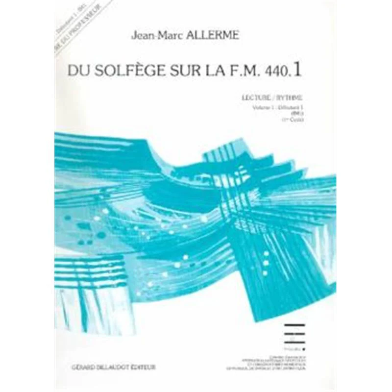 Allerme Jean-Marc - Du Solfege Sur la F.m. 440.1 Lecture/rythme Professeur