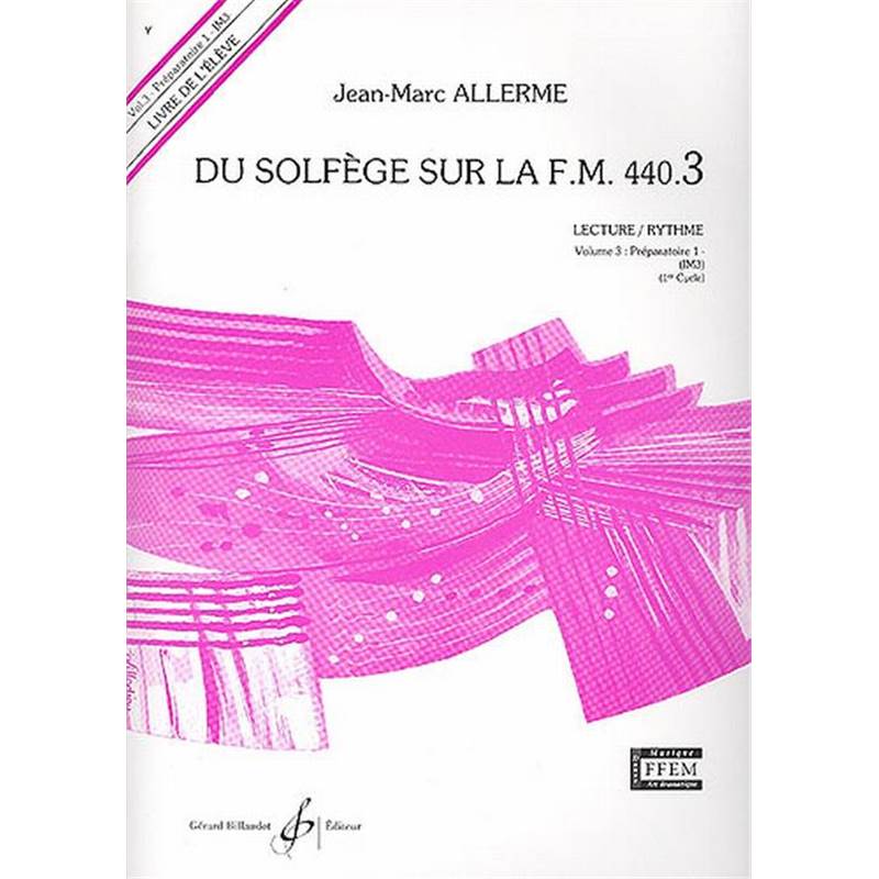 Allerme Jean-Marc - Du Solfege Sur la F.m. 440.3 Lecture/rythme Eleve