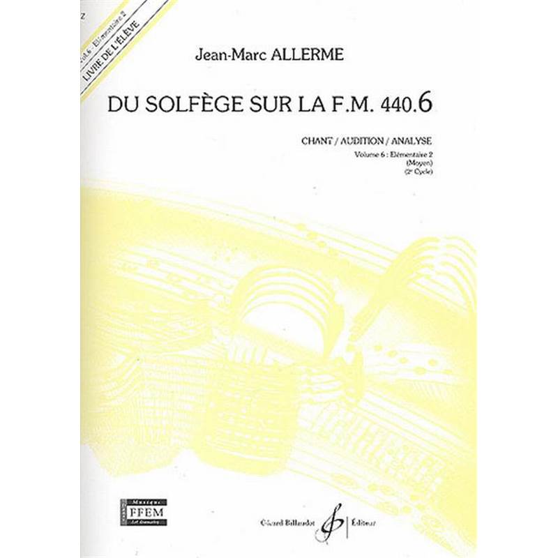 Allerme Jean-Marc - Du Solfege Sur la F.m. 440.6 Chant/audition/analyse Eleve