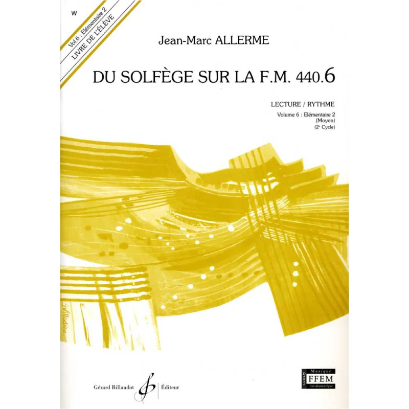 Allerme Jean-Marc - Du Solfege Sur la F.m. 440.6 Lecture/rythme Eleve