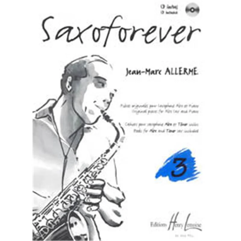 Allerme Jean-Marc - Saxoforever Vol.3 avec Audio Access - Saxophone Sib ou Mib et Piano