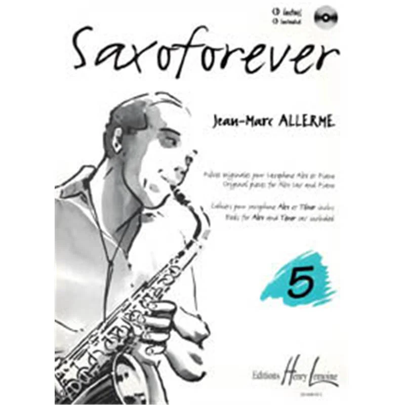 Allerme Jean-Marc - Saxoforever Vol.5 + Cd - Saxophone Sib ou Mib et Piano