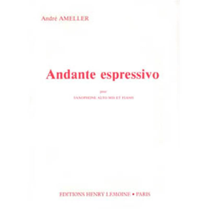 Ameller Andre - Andante Espressivo - Saxophone Mib et Piano