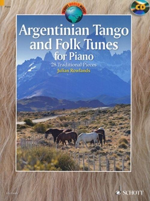 Argentinian Tango And Folk Tunes +cd (28 Pieces Traditionnelles Argentines) - Piano