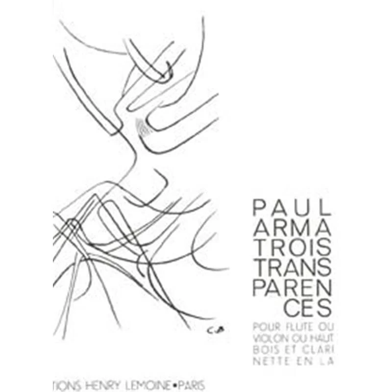 Arma Paul - 3 Transparences - Flute (ou Violon ou Hautbois) et Clarinette en la