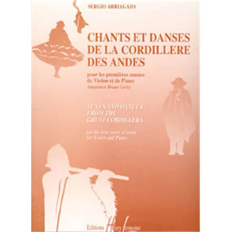 Arriagada Sergio - Chants et Danses de la Cordillere des Andes - Violon et Piano