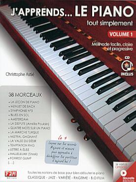 Astie Christophe - J'apprends ... le Piano Tout Simplement - Volume 1 avec Cd et Video