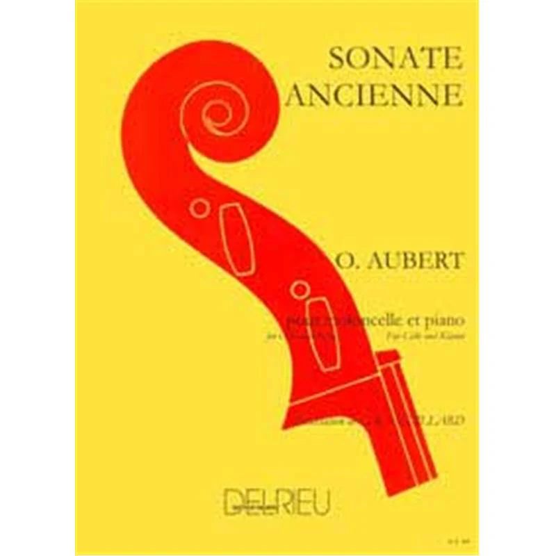 Aubert Olivier - Sonate Ancienne - Violoncelle et Piano