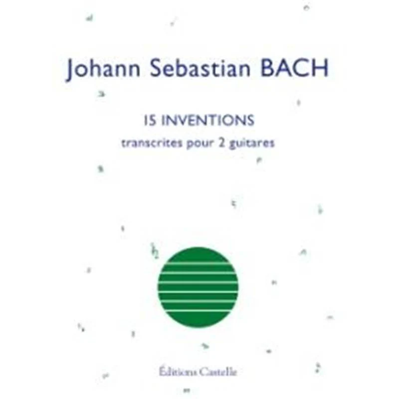 Bach Jean Sebastien - 15 Inventions Transcrites pour 2 Guitares