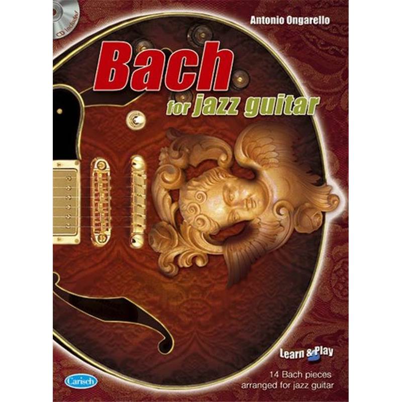 Bach Jean Sebastien - Bach For Jazz Guitar + Cd