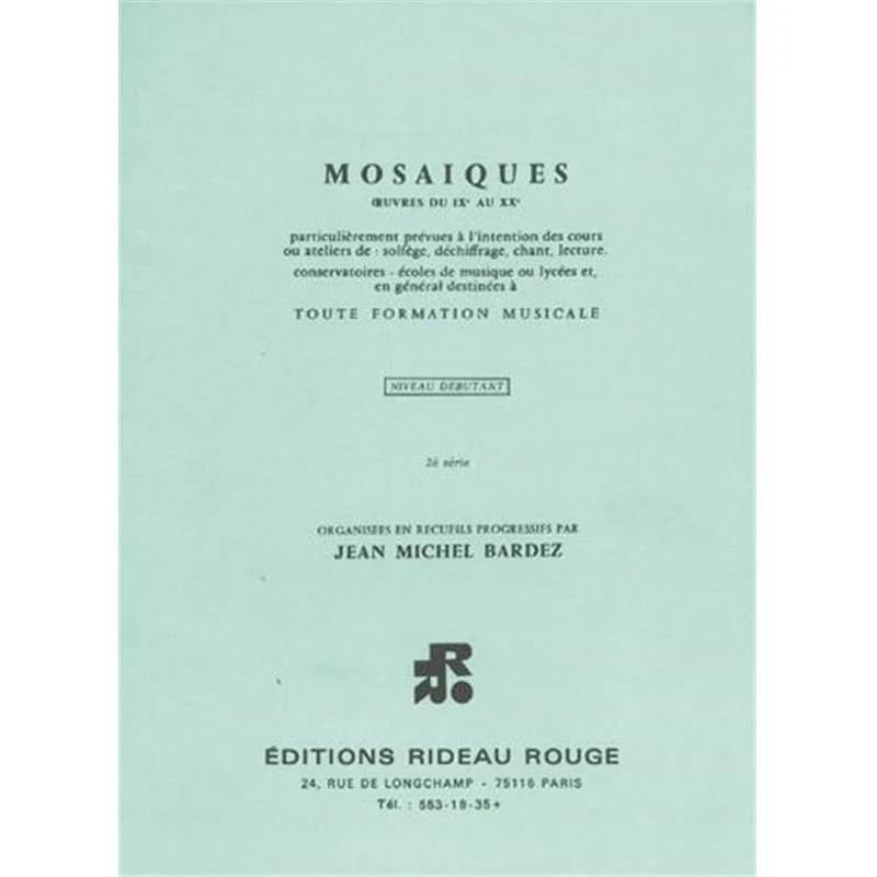 Bardez Jm - Mosaiques Niveau Debutant 2 Cle de Sol sans Accompagnement