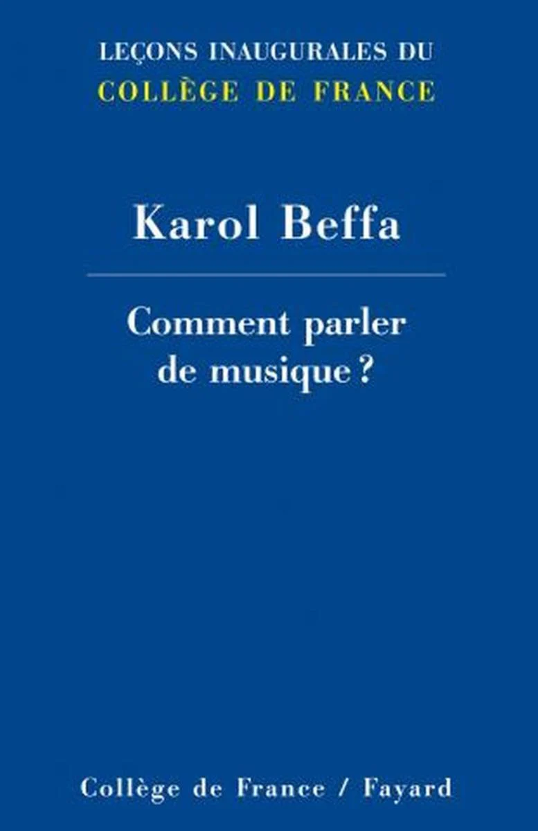 Beffa Karol - Comment Parler de Musique ? - Livre