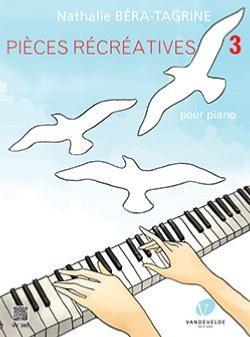Bera-tagrine Nathalie - Pieces Recreatives Vol.3 pour Piano