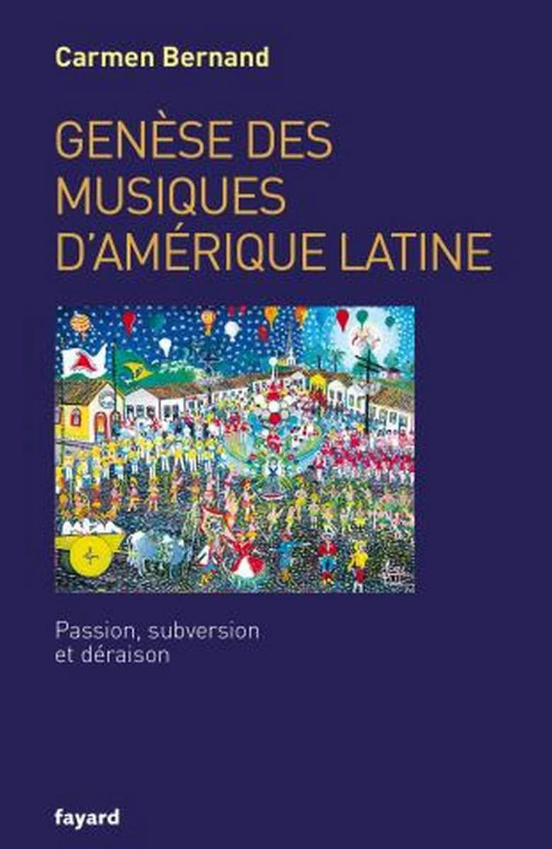 Bernand Carmen - Genese des Musiques D'amerique Latine - Livre
