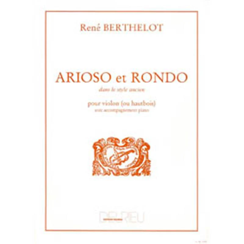 Berthelot Rene - Arioso et Rondo Dans le Style Ancien - Violon ou Hautbois et Piano