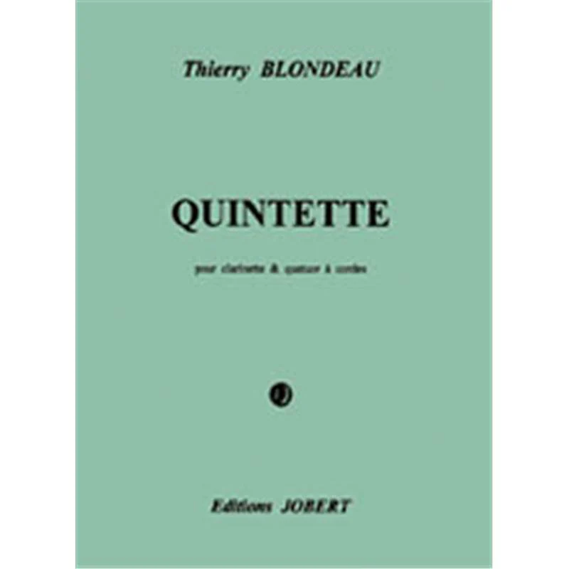 Blondeau Thierry - Quintette Luftbrucken - Clarinette et Quatuor A Cordes (conducteur)