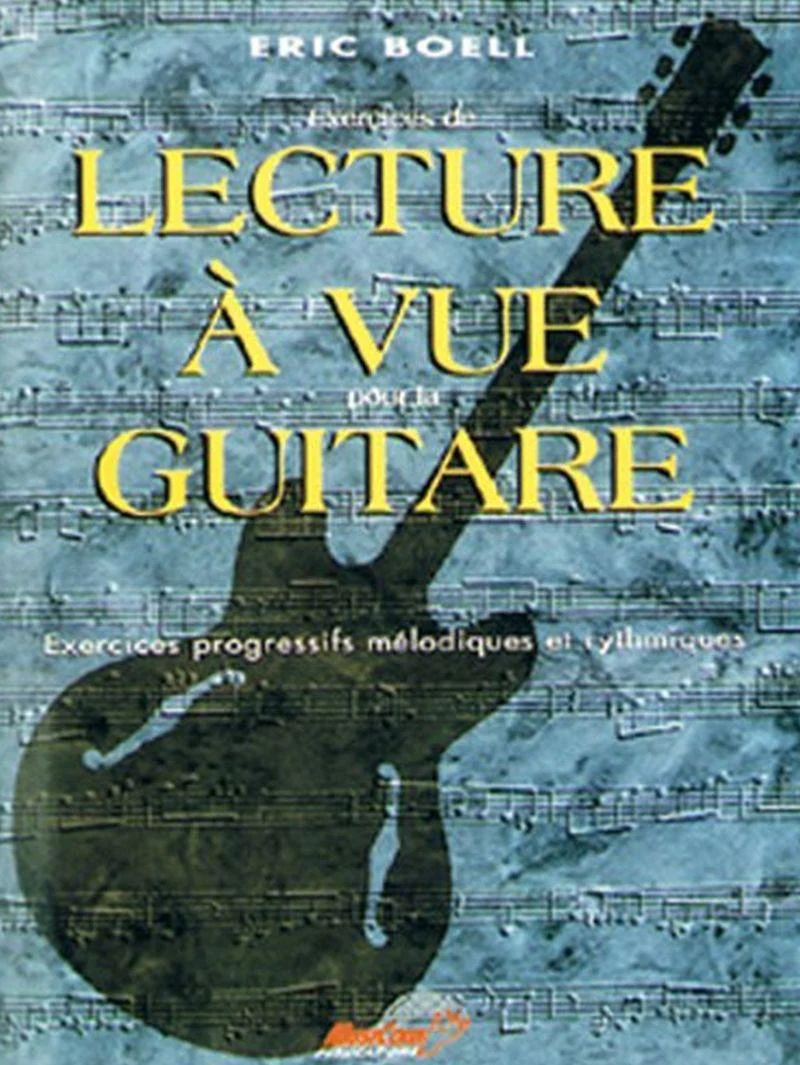 Boell Eric - Lecture A Vue Guitare Exercices Progressifs
