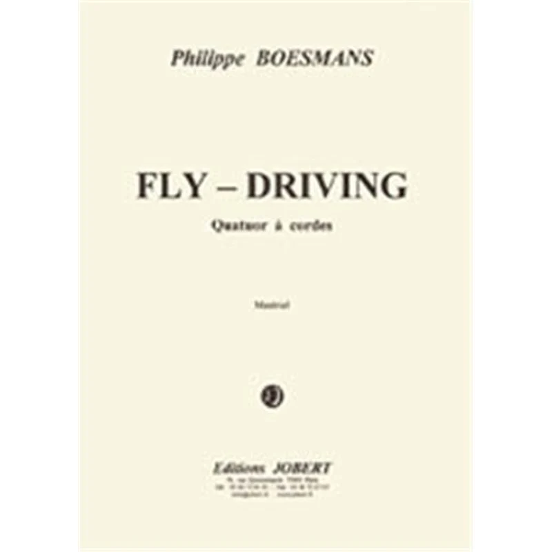 Boesmans Philippe - Fly-driving - Quatuor A Cordes (conducteur et Parties)