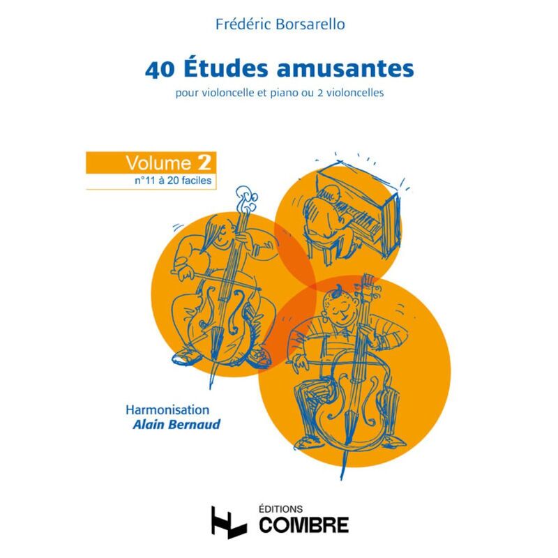Borsarello Frederic - Etudes Amusantes (40) Vol.2 (11 A  20) - Violoncelle et Piano (ou 2 Cellos)