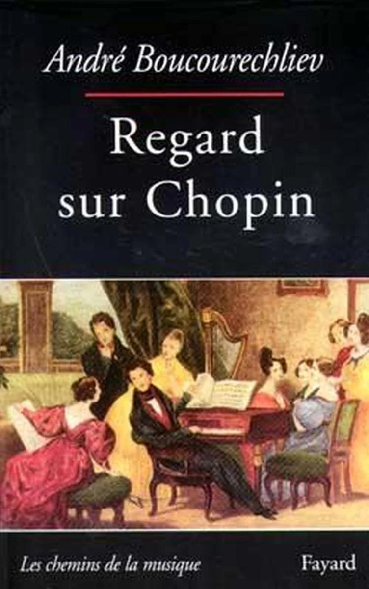 Boucourechliev Andre - Regard Sur Chopin - Livre