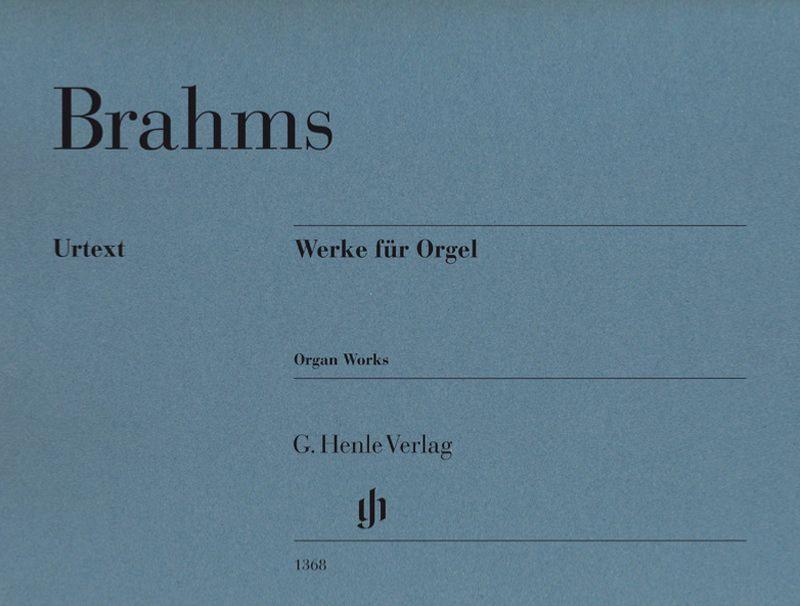 Brahms Johannes - Oeuvres pour Orgue Nouvelle Edition - Orgue