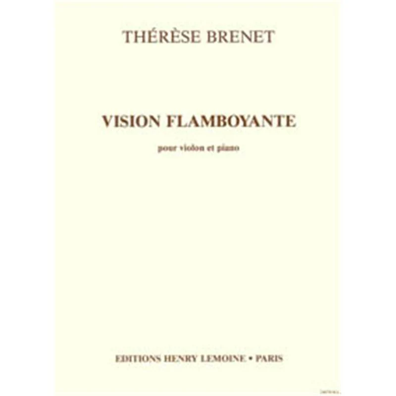 Brenet Therese - Vision Flamboyante - Violon et Piano