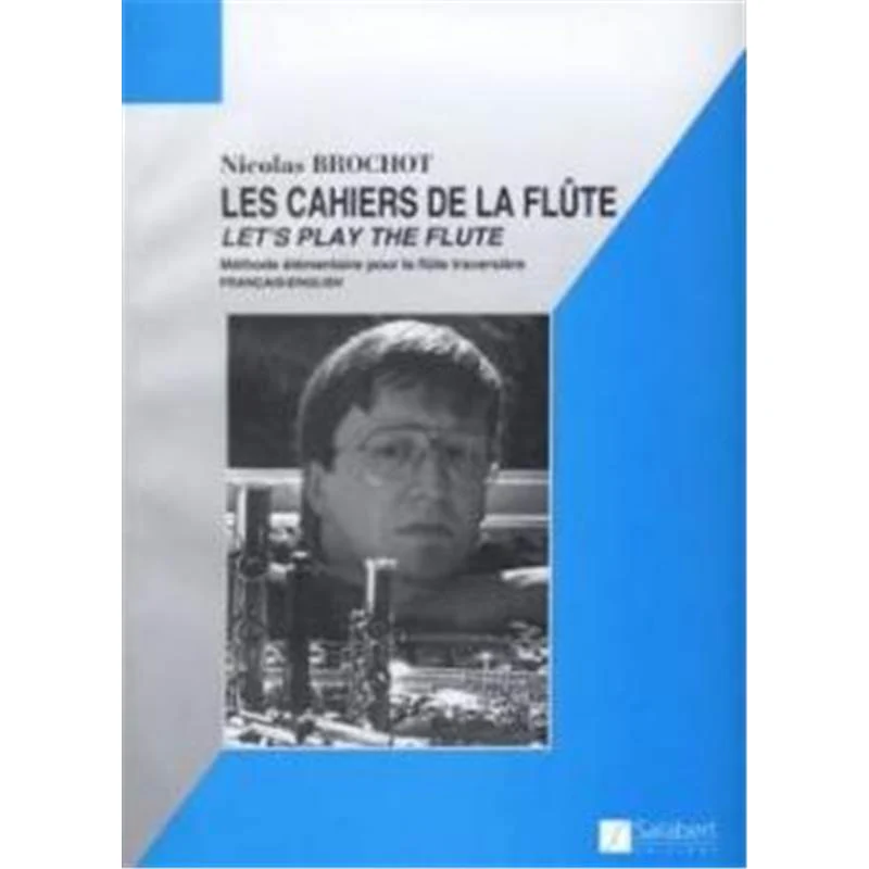 Brochot Nicolas - les Cahiers de la Flute Vol.1