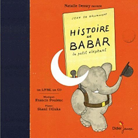 Brunhoff - Histoire de Babar le Petit Elephant + Cd