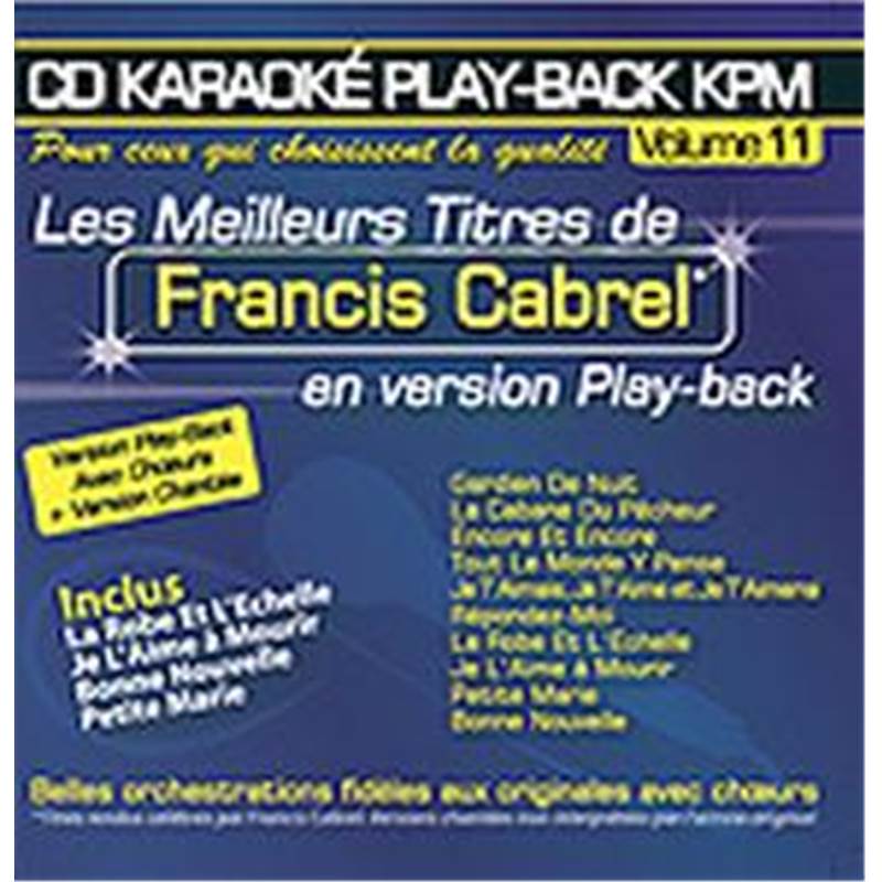 Cabrel Francis - Cd Karaoke Vol.11 avec Choeur + Versions Chantees