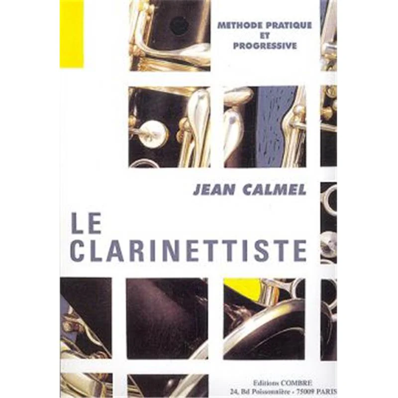Calmel Jean - le Clarinettiste Methode