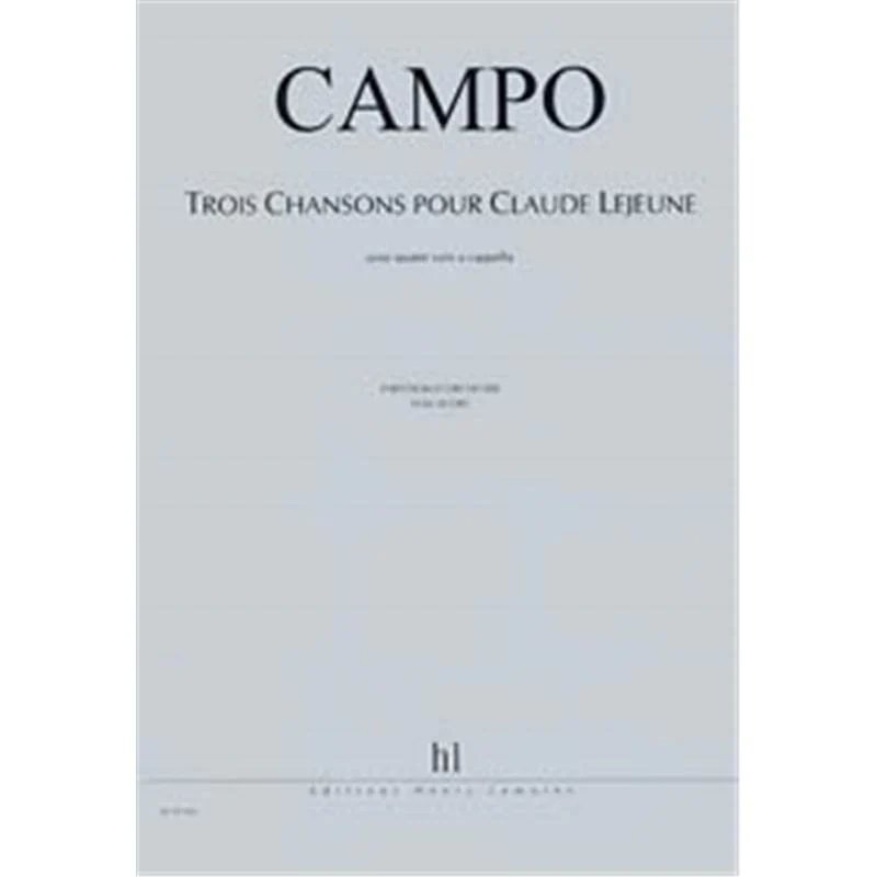 Campo Regis - Chansons pour Claude Lejeune (3) - 4 Voix A Cappella