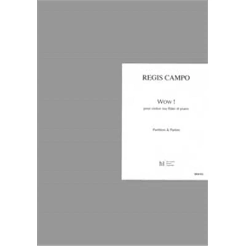 Campo Regis - Wow ! - Flute ou Violon et Piano
