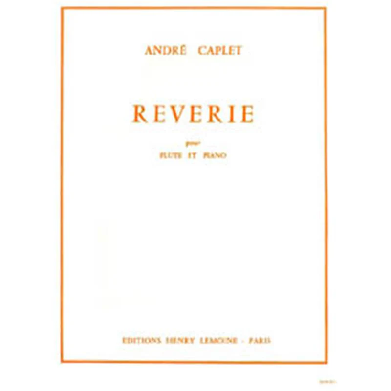 Caplet Andre - Reverie - Flute et Piano