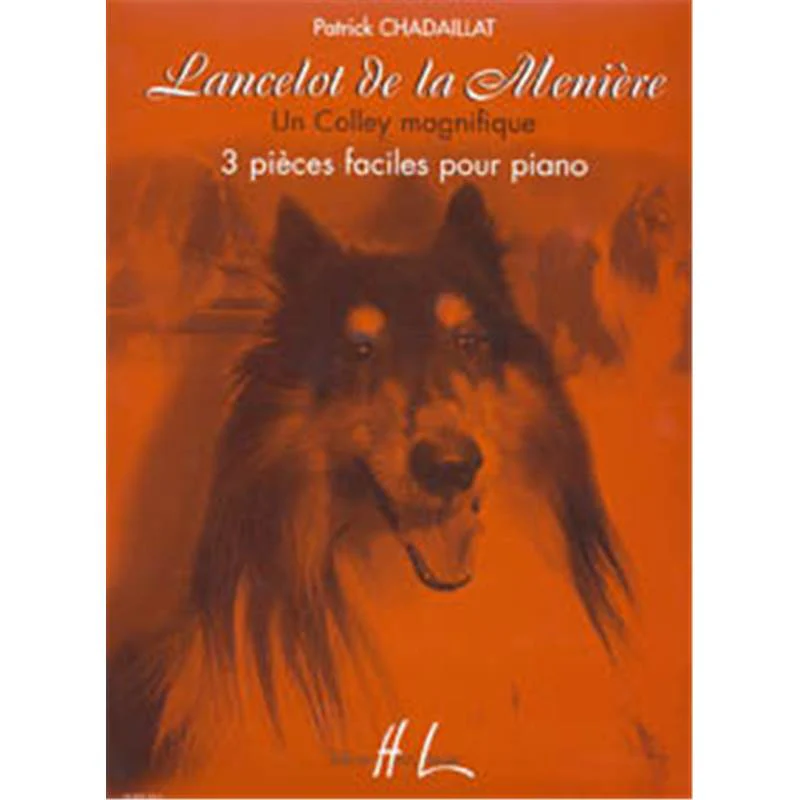Chadaillat Patrick - Lancelot de la Meuniere - Un Colley Magnifique - Piano