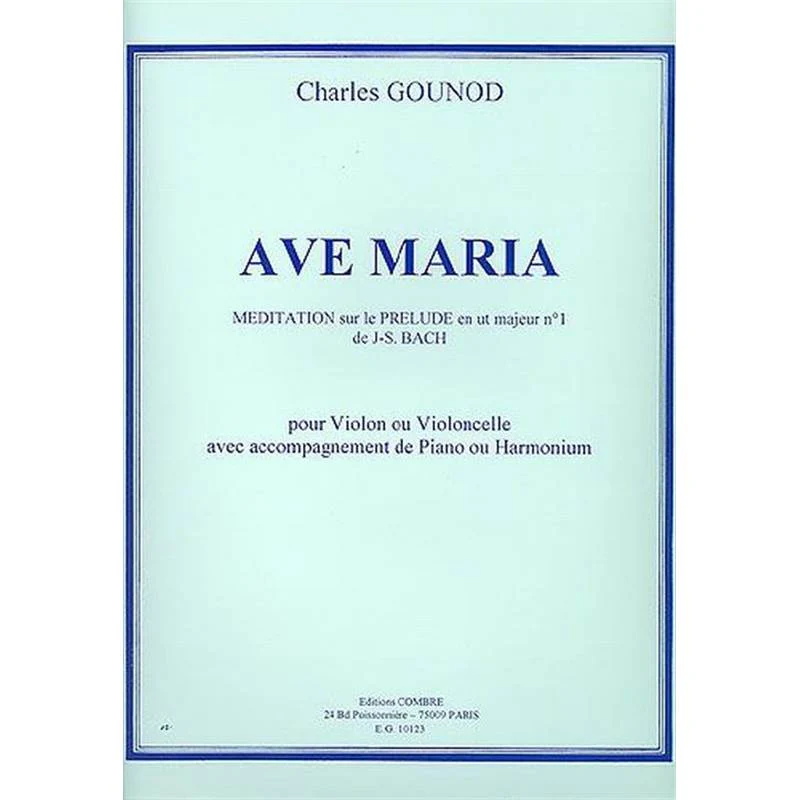 Charles Gounod - Ave Maria - Violon ou Violoncelle et Piano ou Harmonium