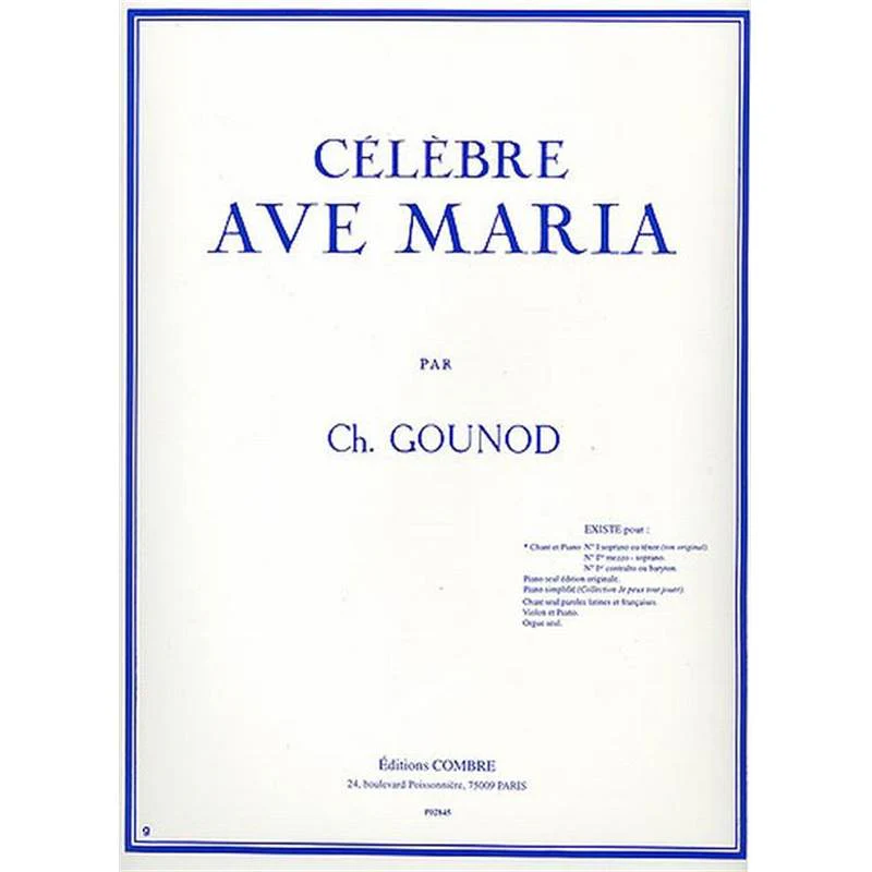 Charles Gounod - Celebre Ave Maria pour Chant et Piano Vol.1 pour Soprano ou Tenor (ton Original)