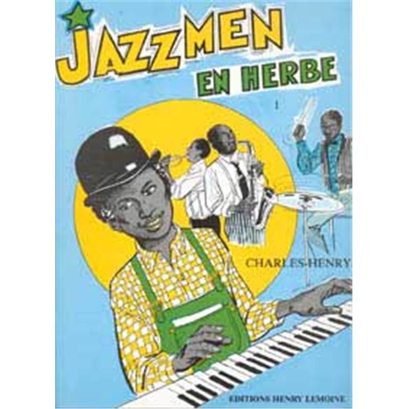 Charles-henry - Jazzmen en Herbe Vol.1 - Piano Jazz