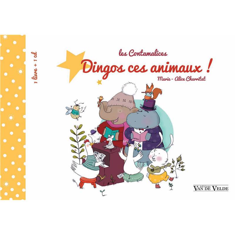 Charritat Marie Alice - les Contamalices : Dingos Ces Animaux + Cd
