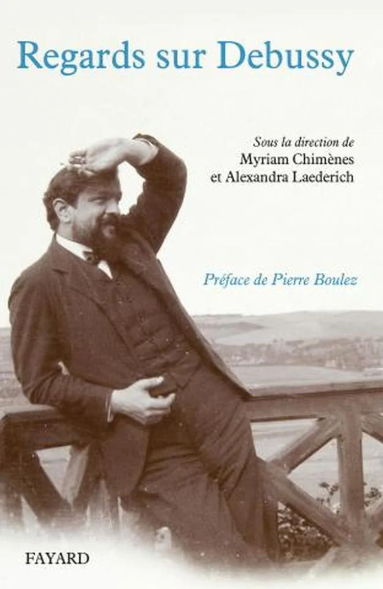 Chimenes Myriam et Laederich Alexandra - Regards Sur Debussy - Livre