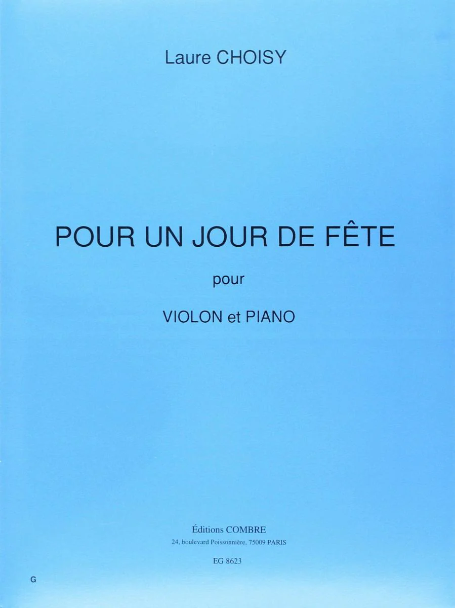 Choisy Laure - pour Un Jour de Fete - Violon et Piano