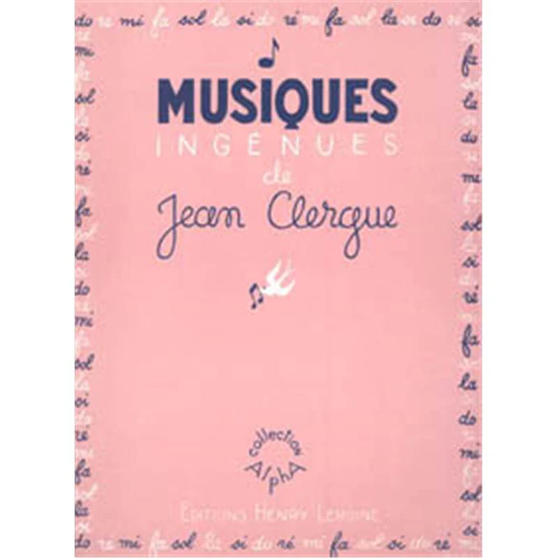 Clergue Jean - Musiques Ingenues - Piano