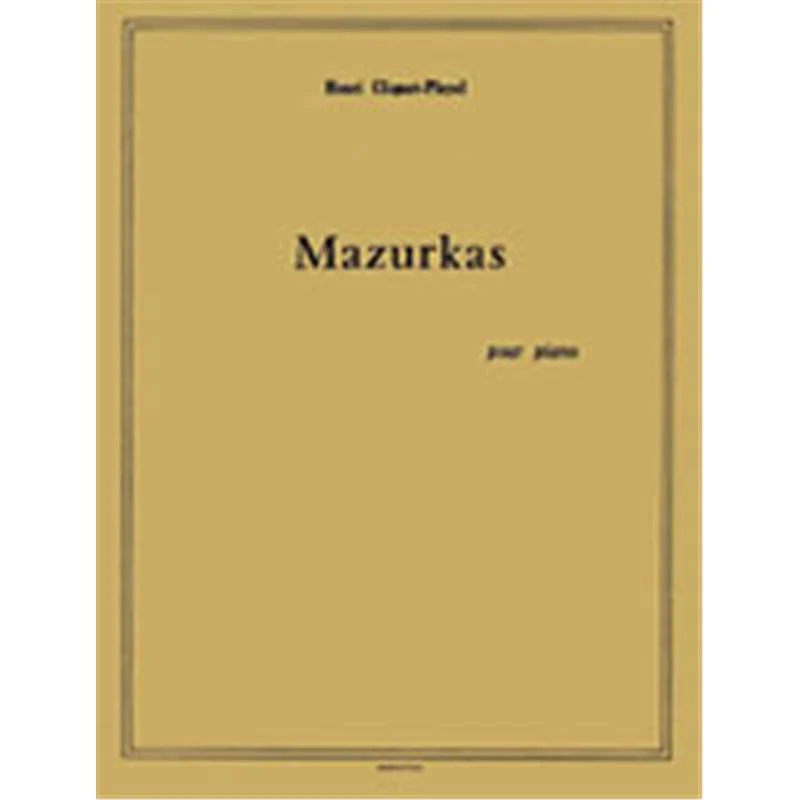 Cliquet-pleyel Henri - Mazurkas - Piano