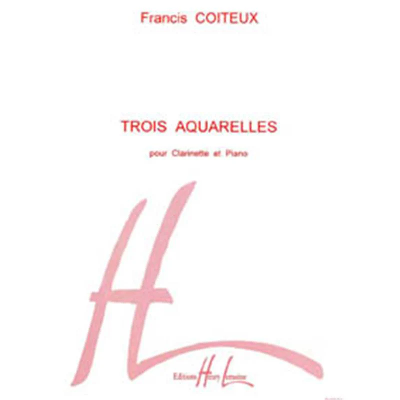 Coiteux Francis - 3 Aquarelles - Clarinette et Piano