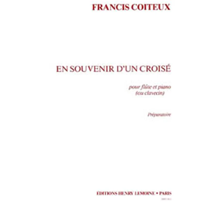 Coiteux Francis - en Souvenir D'un Croise - Flute et Piano ou Clavecin