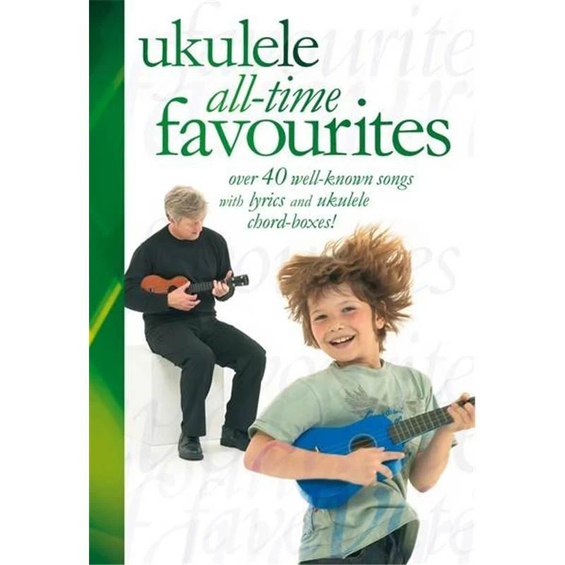 Compilation - All Time Favourites Arranged For Ukulele