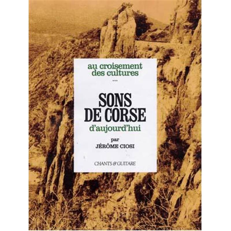 Compilation - Au Croisement des Cultures...sons de Corse D'aujourd'hui Tab/chant
