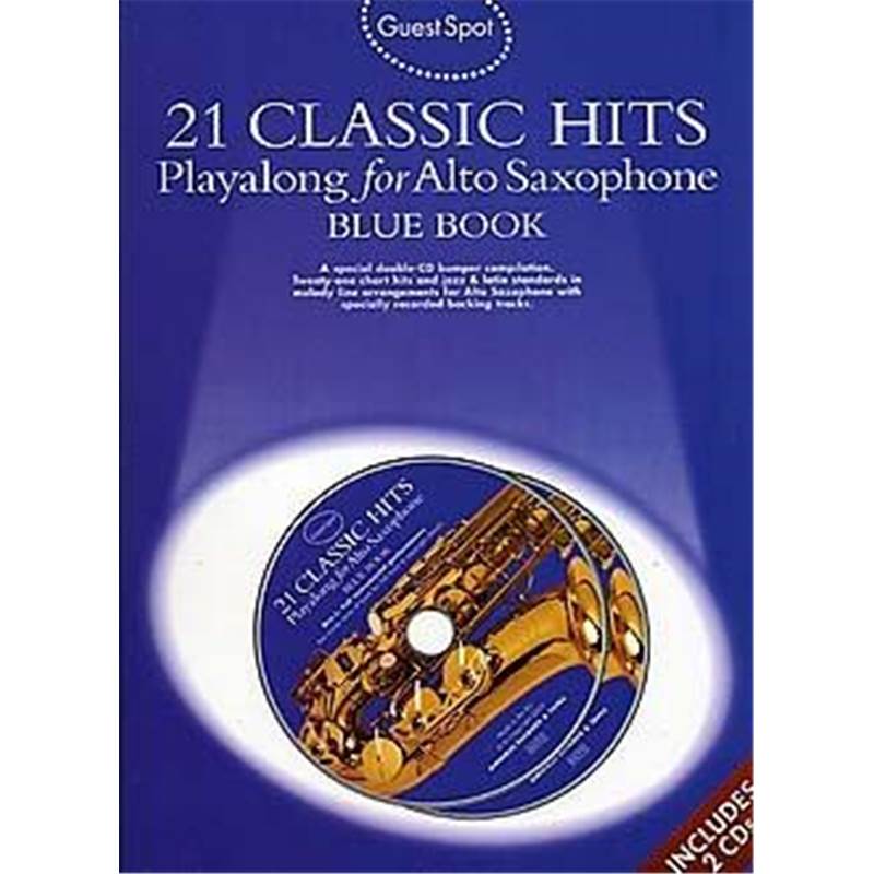 Compilation - Guest Spot 21 Classic Hits Blue Vol.pour Saxophone Alto + 2cds