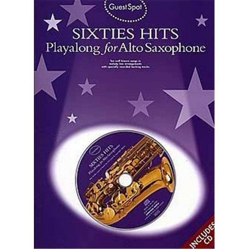 Compilation - Guest Spot Sixties Hits Play Along For Alto Saxophone + Cd