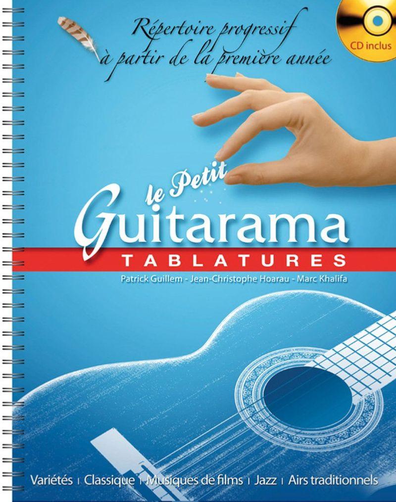 Compilation - le Petit Guitarama Tablatures Repertoire Progressif Livre + Cd